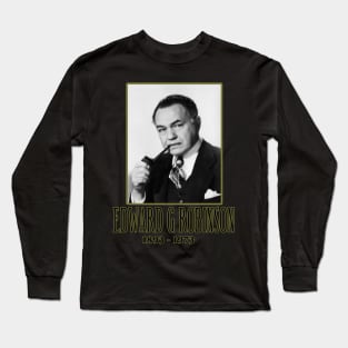 EDWARD G ROBINSON 1893 - 1973 Long Sleeve T-Shirt